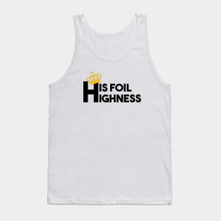 His foil Highness Tank Top